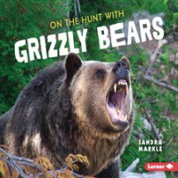 On_the_Hunt_with_Grizzly_Bears